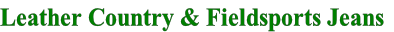 Leather Country & Fieldsports Jeans
